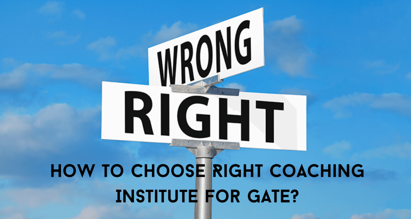 How to Choose Right Coaching Institute for GATE?